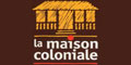 LA MAISON COLONIALE